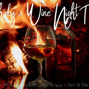 Whisky & Wine Night Trail - Friday 14th July 2023