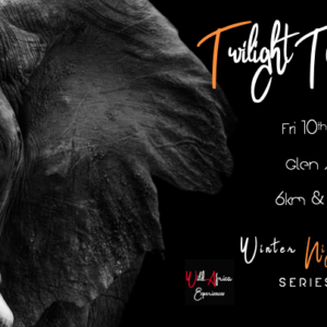 Twilight Tusk Trail - Friday 10th May 2024